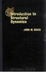 INTRODUCTION TO STRUCTURAL DYNAMICS（1964 PDF版）