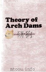 THEORY OF ARCH DAMS   1965  PDF电子版封面    J. R. RYDZEWSKI 