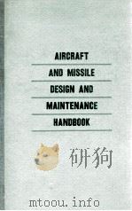AIRCRAFT AND MISSILE DESIGN AND MAINTENANCE HANDBOOK（1960 PDF版）