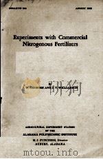 EXPERIMENTS WITH COMMERICAL NITROGENOUS FERTILIZERS   1932  PDF电子版封面     