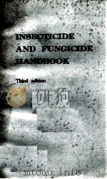 INSECTICIDE AND FUNGICIDE HANDBOOK THIRD EDITION（1969 PDF版）