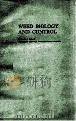 WEED BIOLOGY AND CONTROL   1970  PDF电子版封面    THOMAS J. MUZIK 