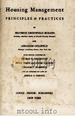 HOUSING MANAGEMENT PRINCIPLES & PRACTICES   1937  PDF电子版封面    BEATRICE GREENFIELD ROSAHN AND 