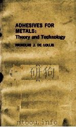 ADHESIVES FOR METALS: THEORY AND TECHNOLOGY（1970 PDF版）