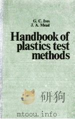 HANDBOOK OF PLASTICS TEST METHODS   1971  PDF电子版封面    G. C. IVES AND J. A. MEAD 