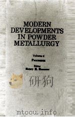 MONDERN DEVELOPMENTS IN POWDER METALLURGY VOLUME 4 PROCESSES（1971 PDF版）