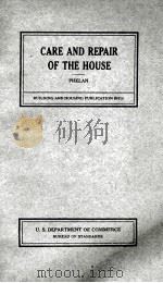 CARE AND REPAIR OF THE HOUSE INCLUDING MINOR IMPROVEMENTS   1931  PDF电子版封面    VINCENT B. PHELAN 