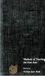 METHODS OF TEACHING THE FINE ARTS   1935  PDF电子版封面    WILLIAM SENER RUSK 