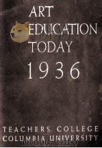 ART EDUCATION TODAY 1936   1936  PDF电子版封面     
