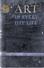 ART IN EVERY-DAY LIFE 3RD EDITION（1947 PDF版）