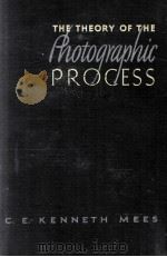 THE THEORY OF THE PHCETAGIAPHIC PROCESS   1945  PDF电子版封面     