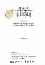ORIGINS OF LEGISLATIVE SOVEREIGNTY AND THE LEGISLATIVE STATE VOLUME ONE   1983  PDF电子版封面  0899461409  A. LONDON FELL 