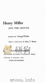 HENRY MILLER AND THE CRITICS   1963  PDF电子版封面    GEORGE WICKES 