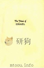 THE MUSIC OF ISRAEL ITS RISE AND GROWTH THROUGH 5000 YEAR   1949  PDF电子版封面    PETER GRADENWITZ 