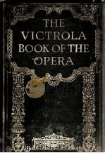 THE VICTROLA BOOK OF THE OPERA SEVENTH EDITION（1924 PDF版）