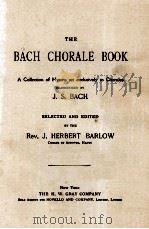 THE BACH CHORALE BOOK     PDF电子版封面    J. S. BACH 