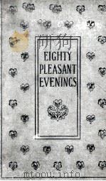 EIGHTY PLEASANT EVENINGS   1898  PDF电子版封面     