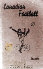 CANADIAN FOOTBALL   1947  PDF电子版封面    J. F.(“JOHNNY”)EDWARDS 
