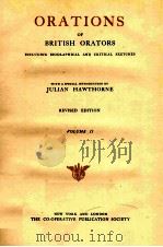 ORATIONS OF BRITISH ORATORS VOLUME II   1900  PDF电子版封面    JULIAN HAWTHORNE 