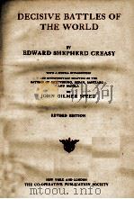 DECISIVE BATTLES OF THE WORLD REVISED EDITION   1900  PDF电子版封面    EDWARD SHEPHERD CREASY 
