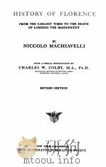 HISTORY OF FLORENCE REVISED EDITION   1901  PDF电子版封面    NICCOLO MAGHIAVELLI 