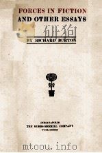 FORCES IN FICTION AND OTHER ESSAYS   1902  PDF电子版封面    RICHARD BURTON 