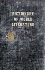 DICTIONARY OF WORLD LITERATURE NEW REVISED EDITION   1953  PDF电子版封面    JOSEPH T. SHIPLEY 