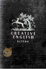 CREATIVE ENGLISH   1935  PDF电子版封面    NELLE BUTTON 