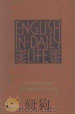 ENGLISH IN DAILY LIFE   1934  PDF电子版封面    CHARLES FORBERT GASTON 等 