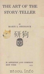THE ART OF THE STORY-TELLER   1932  PDF电子版封面    MARIE L. SHEDLOCK 