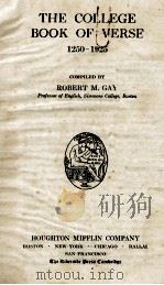 THE COLLEGE BOOK OF VERSE 1250-1925   1927  PDF电子版封面    ROBERT M. GAY 