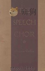 THE SPEECH CHOIR   1937  PDF电子版封面     