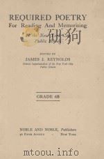 REQUIRED POETRY FOR READING AND MEMORIZING IN THE NEW YORK CITY PUBLIC SCHOOLS GRADE 6B（1928 PDF版）