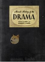 MINUTE HISTORY OF THE DRAMA   1935  PDF电子版封面    ALICE BUCHAMAN FORT AND HERBER 
