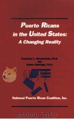 PUERTO RICANS IN THE UNITED STATES A CHANGING REALITY     PDF电子版封面     