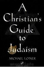 A CHRISTIANS GUIDE TO JUDAISM     PDF电子版封面  0809142325   