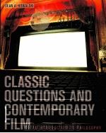 CLASSIC QUESTIONS AND CONTEMPORARY FILM     PDF电子版封面  007298077X   