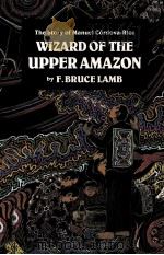 WIZAED OF THE UPPER AMAZON（ PDF版）