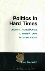 POLITICS IN HARD TIMES     PDF电子版封面  0801494362   