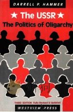 THE USSR THEPOLITICS OF OINGARCHY     PDF电子版封面  0813307813   