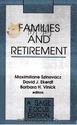 FAMILIES AND RETIREMENT     PDF电子版封面    AVID J EKERDT 