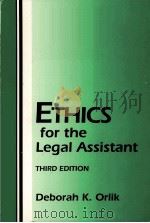 R\ETHICS FOR THE LEGAL ASSISTANT     PDF电子版封面    DEBORAH K ORLIK 