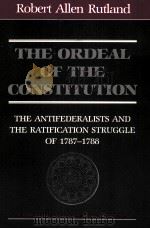 THE ORDEAL OF THE CONSTITUTION     PDF电子版封面  0930350502   