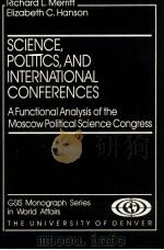 SCIRNCE POLITICS AND INTERNATIONAL CONFERENCES     PDF电子版封面    RIVHARD L MERRITT 