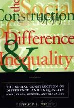 THE SOCIAL CONSTRUCTION OF DIFFERENCE AND INEQUALUTY     PDF电子版封面  0767429281  TRACY E 