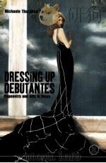 DRESSING UP DEBUTANTES（ PDF版）