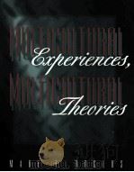 MULTICUL TURAL EXPERIENCES MULTICULTURAL THEORIES     PDF电子版封面  0070535604  MARY F ROGERS 