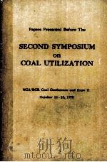 SECOND SYMPOSIRM ON COAL UTILIZATION II     PDF电子版封面     