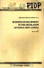 BUSINESS DEVELOPMENT IN THE HIGHLANDS OF PAPUA NEW GUINEA     PDF电子版封面     