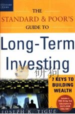 THE STANDARD AND POOR'S GUIDE TO LONG-TERM INVESTING     PDF电子版封面  007141035X  JOSEPH R TIGUE 